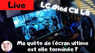 Live  Test du LG Oled CX 48 écran ultime ou pas  Je vous dis tout [upl. by Cung]