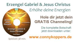 Erzengel Gabriel amp Jesus Christus  Erhöhe deine Energien [upl. by Neenaej]