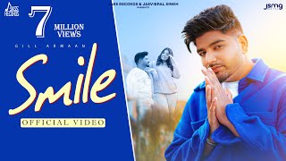 Smile Official Video Gill Armaan  Geet Goraya  Punjabi Songs 2022  Jass Records [upl. by Domel]