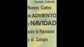 Los ángeles cantando están Carmelo Erdozáin  Casete ‘Nuevos Cantos de Adviento y Navidad’ 1986 [upl. by Introc]