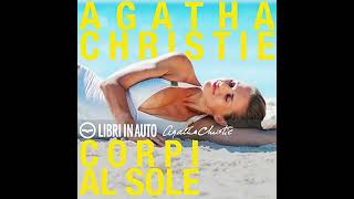 Corpi al sole Audiolibro di Agatha Christie [upl. by Appledorf17]