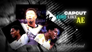 CAPCUT EDIT LIKE AE Bellingham AE edit tutorial [upl. by Akenat]