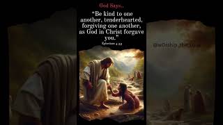 Be kind to one another tenderhearted forgiving one another as God in Christ forgave you” [upl. by Lacim]