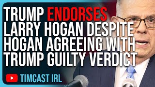 Trump ENDORSES Larry Hogan For Senate Despite Hogan AGREEING With Trump Guilty Verdict [upl. by Steffen]