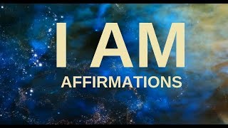 Affirmations for Health Wealth Happiness Abundance quotI AMquot 21 days to a New You [upl. by Trisa]