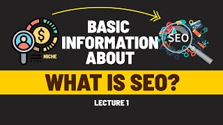 What is SEO and How Does it Work  Types of SEO  Search Engine Optimization Full Guide  Lecture 1 [upl. by Marston]