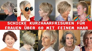 20 Schicke Kurzhaarfrisuren Für Frauen Über 60 Mit Feinem Haar [upl. by Eceeryt]