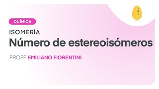 Número de estereoisómeros  Química  Isomería  V6  Egg Educación [upl. by Azrim]