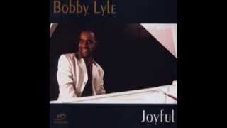 Bobby Lyle  You And I [upl. by Boser]