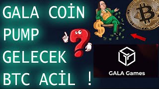 GALA COİN 10 CENT YÜKSELİŞ BEKLİYORUM🚨BİTCOİN ve GALA COİN HABERLER ÇOK İYİ [upl. by Phare959]