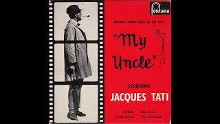 My Uncle Original Soundtrack Of The Jacques Tati Film mon oncle [upl. by Danuloff18]