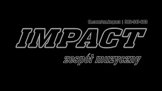 Zespół Muzyczny IMPACT  Jak w bajce Ti Amo Piękni i Młodzi cover 2022 Ostrołęka [upl. by Feliza]