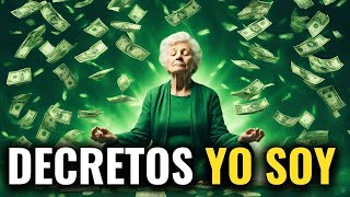 🙏quotYo Soyquot Afirmaciones y Decretos Poderosos para la Prosperidad [upl. by Airekat]