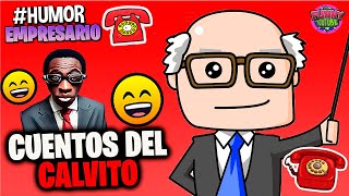 El Empresario CUENTOS DEL CALVITO  para reír Humor [upl. by Philipps151]