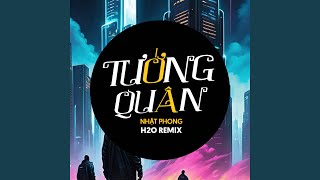 Tướng Quân Remix Deep House [upl. by Primrose]