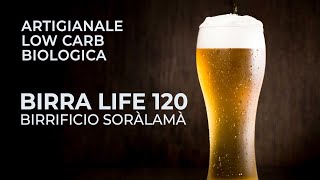 Birra Life 120  low carb biologica artigianale [upl. by Ahsatal]