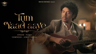 Tum Yaad Aaye Official Music Video  Papon  Anmol Daniel  Novice Records [upl. by Gipson]