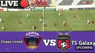 🔴Live MatchChippa United vs TS Galaxy Full Stream Betway Premiership2024 Match Analysis [upl. by Tim]