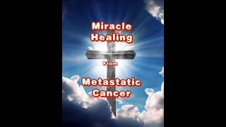 Healing miracle from metastatic liver cancerYou must know this miracle motivationfaith miracle [upl. by Hillel743]