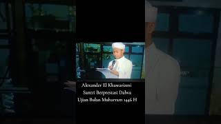 Santri Berprestasi Dalwa Ujian Muharam 1446 H  Alexander El Khawarizmi [upl. by Ginsburg758]