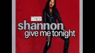 Give me Tonight  Shannon Remix [upl. by Kwapong]