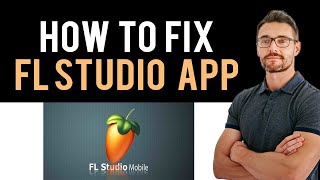 ✅ How To Fix FL Studio Mobile App Not Working Full Guide [upl. by Tice]