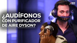 DYSON Probamos LOS AUDÍFONOS DEL FUTURO con purificador de aire [upl. by Nylisoj]