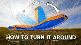 How To Turn Your Wing Around I Paragliding Tutorial [upl. by Imogen621]