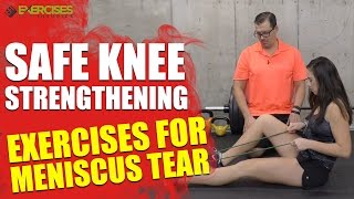 Safe Knee Strengthening Exercises for Meniscus Tear [upl. by Gilliette750]