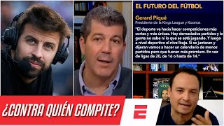 IMPENSADO Gerard Piqué parece estar A FAVOR de la Superliga y crear un NUEVO FORMATO  Exclusivos [upl. by Gabriella]