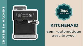 TEST Réglages de la Kitchenaid Semiautomatique avec broyeur  Notre avis [upl. by Shelba]