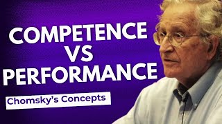 Competence vs Performance in Linguistics Chomskys Key Concepts [upl. by Antipas]