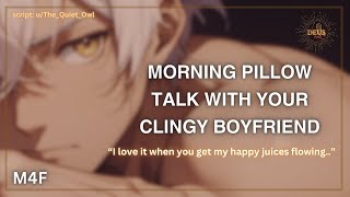 🧡 M4F Morning Pillow Talk with Clingy Boyfriend Wholesome Soft Spoken Cuddling 🧡 [upl. by Abraham]