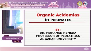 Organic Acidemias in Neonates Prof Mohamed Hemeda [upl. by Iznik]