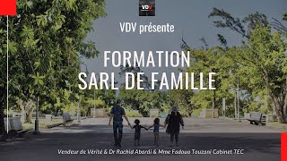 SARL DE FAMILLE FORMATION GRATUITE amp COMPLÈTE FEAT DR RABARDI amp CABINET TEC [upl. by Everett]