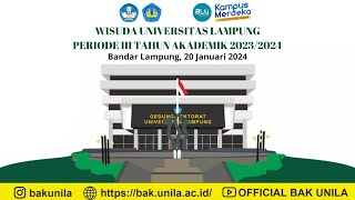 WISUDA PERIODE III TA 20232024 UNIVERSITAS LAMPUNG 20 JANUARI 2024 [upl. by Olleina]