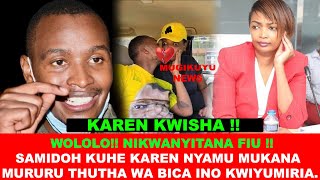 SAMIDOH KUHE KAREN NYAMU MUKANA MURURU THUTHA WA BICA INO KWIYUMIRIA [upl. by Massie351]