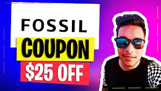 Fossil Coupon Code 25 OFF  Fossil Promo Code Discount  HURRY WORKING [upl. by Cammy]