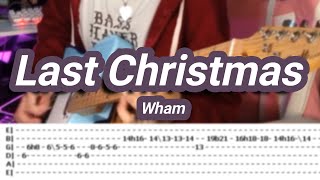 Last Christmas ©Wham 【Guitar Cover】with TABS [upl. by Eirotal]