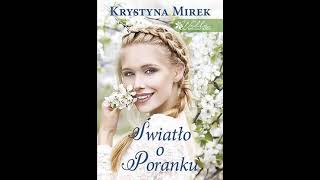 Krystyna Mirek  Willa pod Kasztanem tom 2  Światło o poranku  Audiobooki  Audiobook Pl  Roma [upl. by Schwinn]