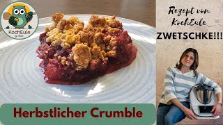 Mit diesem Zwetschken Streusel kann der Herbst kommen  schneller Crumble  Thermomix® TM6 TM5 [upl. by Yehudi439]