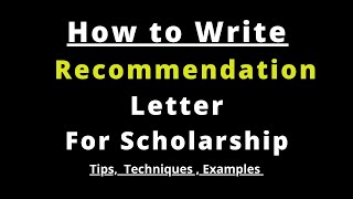 how to write recommendation letter for scholarship  Tips  Techniques  Examples  step by step [upl. by Hymen681]