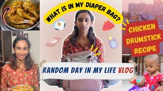 தமிழில்Oru Unplanned DIML Vlog Whats In Varnikas Diaper Bag 1st Tym Tried A Chicken Leg Recipe🍗 [upl. by Abihsot357]