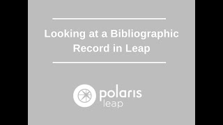 Introduction to Polaris Bib Records in Leap [upl. by Chao77]