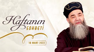 Haftanın Sohbeti 10 Mart 2022 [upl. by Aire78]