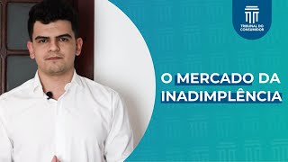 O Mercado da Inadimplência no Brasil [upl. by Zebada]