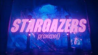 【vividstasis】STARGAZERS  proxime【Reveal】 [upl. by Keslie402]