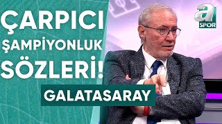 Levent Tüzemen quotGalatasaray Karagümrükü Yendiği Takdirde 1 Puan İle Şampiyon Oluyorquot A Spor [upl. by Duvall195]