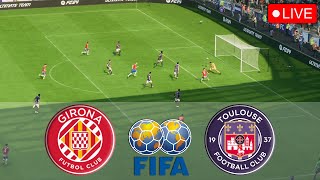 🔴Girona Vs Toulouse LIVE🔴Club Friendly Match🔴Live Match Today [upl. by Corell]