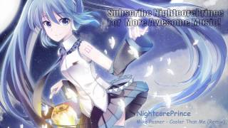 Nightcore  Cooler Than MeRemix [upl. by Mosera674]